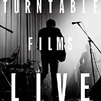 ＴＵＲＮＴＡＢＬＥ　ＦＩＬＭＳ「 ＬＩＶＥ」