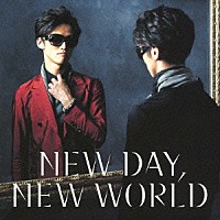 Ｈｉｌｃｒｈｙｍｅ「 ＮＥＷ　ＤＡＹ，　ＮＥＷ　ＷＯＲＬＤ」