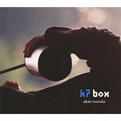 鈴木昭男「ｋ７ｂｏｘ」