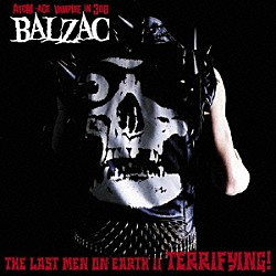 ＢＡＬＺＡＣ「ＴＨＥ　ＬＡＳＴ　ＭＥＮ　ＯＮ　ＥＡＲＴＨ　Ⅱ」