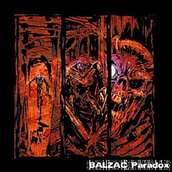 ＢＡＬＺＡＣ「ＰＡＲＡＤＯＸ」