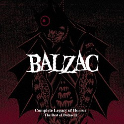 ＢＡＬＺＡＣ「ＣＯＭＰＬＥＴＥ　ＴＡＬＥＳ　ＯＦ　ＨＯＲＲＯＲ：　ＴＨＥ　ＢＥＳＴ　ＯＦ　ＢＡＬＺＡＣ　Ⅱ」