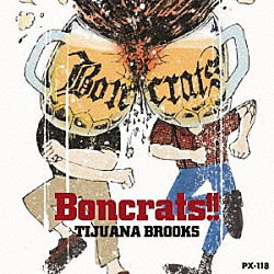 ＴＩＪＵＡＮＡ　ＢＲＯＯＫＳ「ＢＯＮＣＲＡＴＳ！」