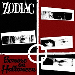 ＺＯＤＩＡＣ「ＢＥＷＡＲＥ　ＯＮ　ＨＡＬＬＯＷＥＥＮ」