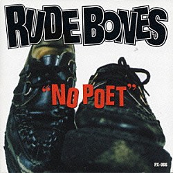 ＲＵＤＥ　ＢＯＮＥＳ「ＮＯ　ＰＯＥＴ」