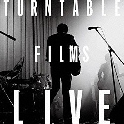 ＴＵＲＮＴＡＢＬＥ　ＦＩＬＭＳ「ＬＩＶＥ」