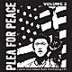 （オムニバス） ジ・アグロライツ ビッグＤ＆ザ・キッズ・テーブル ＮＯＦＸ アルカライン・トリオ アンチ・フラッグ「ＰＬＥＡ　ＦＯＲ　ＰＥＡＣＥ　Ｖｏｌ．２」