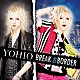 ＹＯＨＩＯ「ＢＲＥＡＫ　ｔｈｅ　ＢＯＲＤＥＲ」