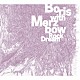 Ｂｏｒｉｓ　ｗｉｔｈ　Ｍｅｒｚｂｏｗ「ロックドリーム」