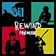 Ｆｅｄ　ＭＵＳＩＣ「ＲＥＷＩＮＤ」