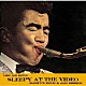 松本英彦 渡辺貞夫 中村八大 上田剛 ジョージ川口「ＳＬＥＥＰＹ　ＡＴ　ＴＨＥ　ＶＩＤＥＯ」