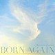 五輪真弓「ＢＯＲＮ　ＡＧＡＩＮ」