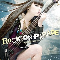 ＤＪ　ＭＩＮＯＲＵ　ＫＡＴＡＨＩＲＡ「 ＲＯＣＫ　ＯＮ　ＰＡＲＡＤＥ　－ＭＥＧＡ　ＲＯＣＫ　ＭＩＸ　ＣＤ－」