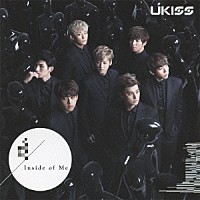 ＵＫＩＳＳ「 Ｉｎｓｉｄｅ　ｏｆ　Ｍｅ」