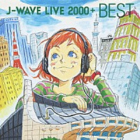 （Ｖ．Ａ．）「 Ｊ－ＷＡＶＥ　ＬＩＶＥ　２０００＋　ＢＥＳＴ」