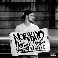 ＮＯＲＩＫＩＹＯ「 Ａｎｏｔｈｅｒ　Ｌｏｃｕｓ　～Ｍｉｘｅｄ　Ｂｙ　ＤＪ　ＤＥＦＬＯ～」