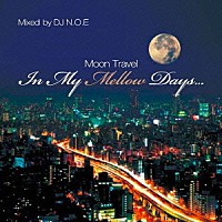 フィンガズ「 Ｉｎ　Ｍｙ　Ｍｅｌｌｏｗ　Ｄａｙｓ～Ｍｏｏｎ　Ｔｒａｖｅｌ～」