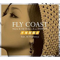 ＦＬＹ　ＣＯＡＳＴ　ｆｅａｔ．Ａｉ　Ｎｉｎｏｍｉｙａ「 Ｆｌｉｇｈｔ　Ｎｕｍｂｅｒ　００１」