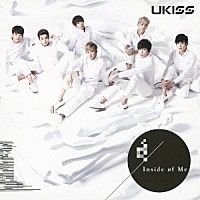 ＵＫＩＳＳ「 Ｉｎｓｉｄｅ　ｏｆ　Ｍｅ」