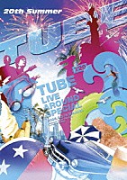 ＴＵＢＥ「 ＴＵＢＥ　ＬＩＶＥ　ＡＲＯＵＮＤ　ＳＰＥＣＩＡＬ　２００５．６．３　ｉｎ　ＷＡＩＫＩＫＩ」