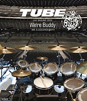 ＴＵＢＥ「 ＴＵＢＥ　ＬＩＶＥ　ＡＲＯＵＮＤ　２００９　～Ｗｅ’ｒｅ　Ｂｕｄｄｙ～　ＬＩＶＥ　＆　ＤＯＣＵＭＥＮＴＡＲＹ」