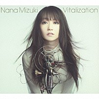 水樹奈々 「Ｖｉｔａｌｉｚａｔｉｏｎ」