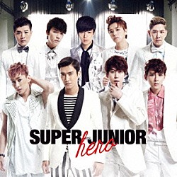 ＳＵＰＥＲ　ＪＵＮＩＯＲ「Ｈｅｒｏ」