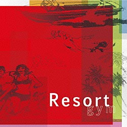 ｇｙｍ 山木秀夫 後藤次利「Ｒｅｓｏｒｔ」