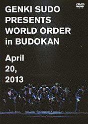 ＷＯＲＬＤ　ＯＲＤＥＲ「ＧＥＮＫＩ　ＳＵＤＯ　ＰＲＥＳＥＮＴＳ　ＷＯＲＬＤ　ＯＲＤＥＲ　ｉｎ　ＢＵＤＯＫＡＮ　Ａｐｒｉｌ　２０，　２０１３」