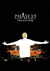 ＴＨＡ　ＢＬＵＥ　ＨＥＲＢ「ＰＨＡＳＥ　３．９」