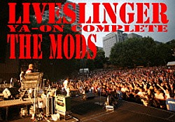 ＴＨＥ　ＭＯＤＳ「ＬＩＶＥ　ＳＬＩＮＧＥＲ　ＹＡ－ＯＮ　ＣＯＭＰＬＥＴＥ」