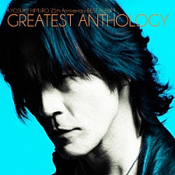 ＫＹＯＳＵＫＥ　ＨＩＭＵＲＯ「ＫＹＯＳＵＫＥ　ＨＩＭＵＲＯ　２５ｔｈ　Ａｎｎｉｖｅｒｓａｒｙ　ＢＥＳＴ　ＡＬＢＵＭ　ＧＲＥＡＴＥＳＴ　ＡＮＴＨＯＬＯＧＹ」