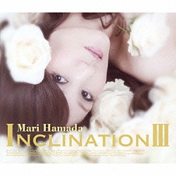 浜田麻里「ＩＮＣＬＩＮＡＴＩＯＮ　Ⅲ」