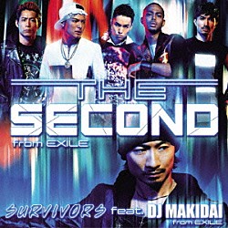 ＴＨＥ　ＳＥＣＯＮＤ　ｆｒｏｍ　ＥＸＩＬＥ「ＳＵＲＶＩＶＯＲＳ　ｆｅａｔ．ＤＪ　ＭＡＫＩＤＡＩ　ｆｒｏｍ　ＥＸＩＬＥ／プライド」