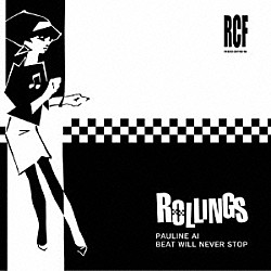 Ｒｏｌｌｉｎｇｓ「ＰＡＵＬＩＮＥ　ＡＩ／ＢＥＡＴ　ＷＩＬＬ　ＮＥＶＥＲ　ＳＴＯＰ」