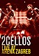 ２Ｃｅｌｌｏｓ「炎のライヴ～ライヴ・アット・ザグレブ」