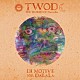 ＤＪ　ＭＯＴＩＶＥ　ＦＯＲ　ＤＡＬＡＬＡ「ＴＷＯＤ　ＴＨＥ　ＷＯＲＬＤ　ＯＦ　ＤＡＬＡＬＡ」