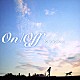 （Ｖ．Ａ．） 上新友祐 具志大輔 金城貴之 伊沢ビンコウ「Ｏｎ／Ｏｆｆ　ｆｏｕｒ　ｖｏｉｃｅｓ」