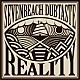 ｓｅｖｅｎ　ｂｅａｃｈ　ＤＵＢＴＡＳＴＥ「ＲＥＡＬＩＴＹ」