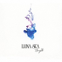 ＬＵＮＡ　ＳＥＡ「 Ｔｈｏｕｇｈｔｓ」