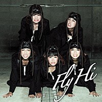 ＢｉＳ「 Ｆｌｙ／Ｈｉ」