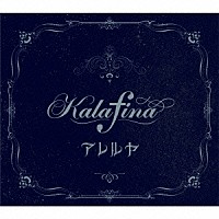 Ｋａｌａｆｉｎａ「 アレルヤ」