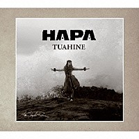 ハパ「 ＴＵＡＨＩＮＥ」