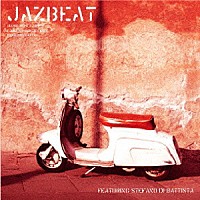 ジャズビート「 ＪＡＺＢＥＡＴ」