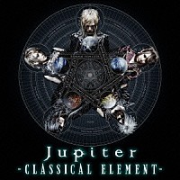 Ｊｕｐｉｔｅｒ「 ＣＬＡＳＳＩＣＡＬ　ＥＬＥＭＥＮＴ　～Ｄｅｌｕｘｅ　Ｅｄｉｔｉｏｎ」