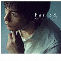 藤澤ノリマサ「 Ｐｅｒｉｏｄ．」