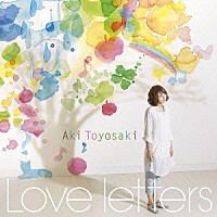 豊崎愛生「 Ｌｏｖｅ　ｌｅｔｔｅｒｓ」