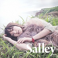 Ｓａｌｌｅｙ「 その先の景色を」