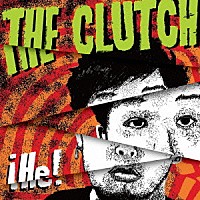 ＴＨＥ　ＣＬＵＴＣＨ「 Ｈｅ」