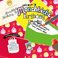 （Ｖ．Ａ．）「 Ｍｏｎｃｈｈｉｃｈｉ　Ｂｉｒｔｈｄａｙ　Ｐａｒｔｙ」